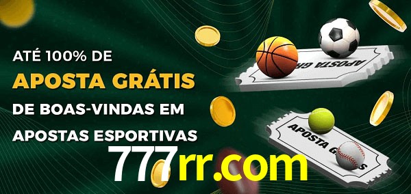 777rr.com Ate 100% de Aposta Gratis