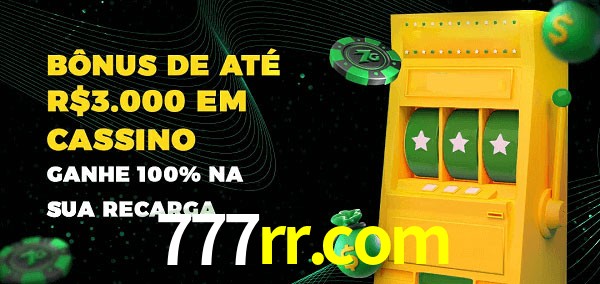 777rr.com melhor bônus de depósito